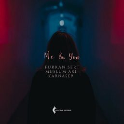 دانلود آهنگ جدید Furkan Sert به نام Me & You