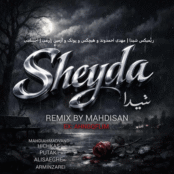 دانلود ریمیکس شیدا با صدای احمدوند، آرمین زارعی، هیچکس و پوتک | کیفیت عالی + پخش آنلاین