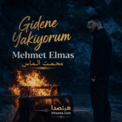 کاور دانلود آهنگ Gidene Yakıyorum با صدای محمت الماس (Mehmet Elmas) با کیفیت 320، متن آهنگ، پخش آنلاین و لینک مستقیم دانلود
