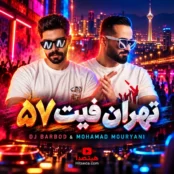 دانلود تهران فیت 57 دیجی باربد و محمد موریانی